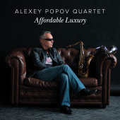 Alexey Popov Quartet – Affordable Luxury Alexey Popov Quartet – Affordable Luxury